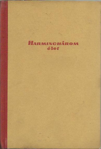 Ruffy Péter - Harminchárom élet