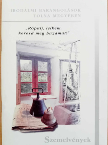 Irodalmi barangolsok Tolna megyben