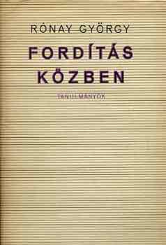 Rónay György - Fordítás közben (tanulmányok)