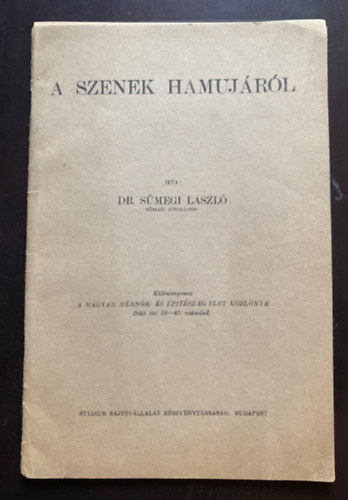 Dr. Sümegi László - A szenek hamujáról