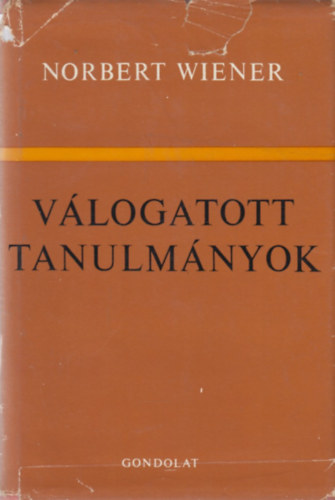 Norbert Wiener - Válogatott Tanulmányok