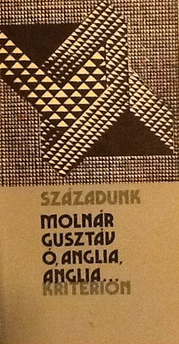 Molnr Gusztv - , Anglia, Anglia... - Essz az angol forradalomrl