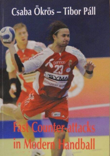Pll Tibor krs Csaba - Fast Counter-attacks in Modern Handball