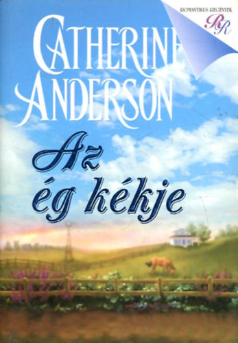 Catherine Anderson - Az �g k�kje