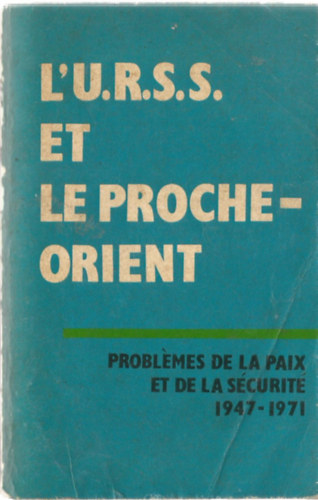L'U.R.S.S. et le Procheorient