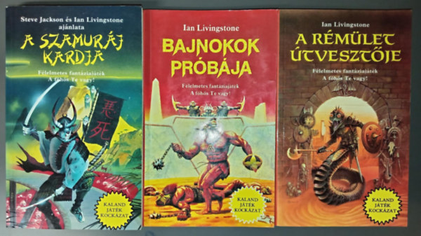 Ian Livingstone Steve Jackson - (3db) Kaland Jtk Kockzat Gyjti Knyvcsomag: A szamurj kardja + Bajnokok Prbja + A rmlet tvesztje (Flelmetes Fantziajtk. A fhs Te vagy!)