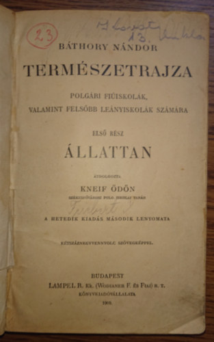 B�thory N�ndor - B�thory N�ndor term�szetrajza polg�ri fi�iskol�k, valamint fels�bb le��nyiskol�k sz�m�ra - Els� r�sz