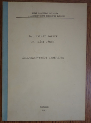 Dr. S�ri J�nos Hal�sz J�zsef - �llamszervezeti ismeretek