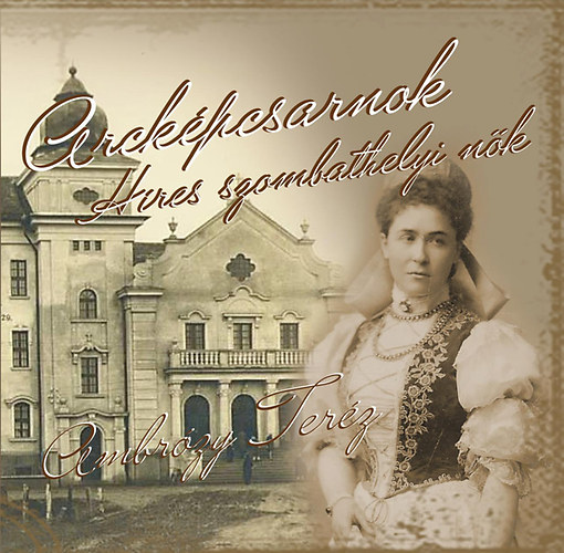 Arck�pcsarnok - Ambr�zy Ter�z