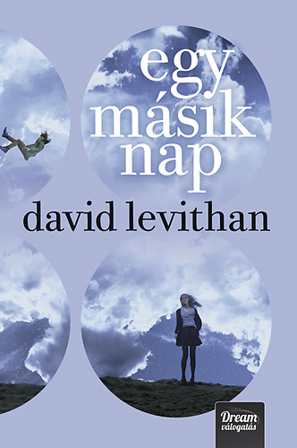 David Levithan - Egy másik nap