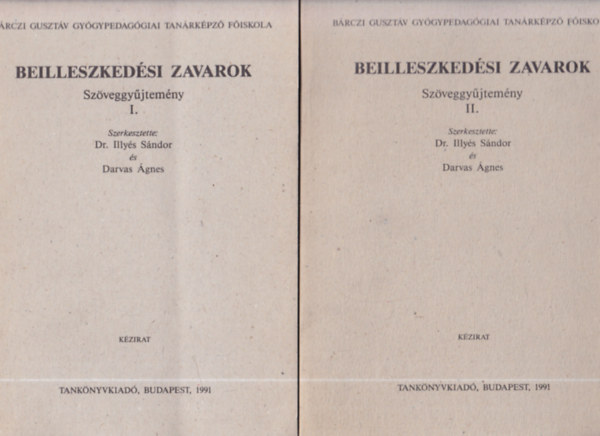 Darvas �gnes Illy�s S�ndor - Beilleszked�si zavarok-SZ�veggy�jtem�ny I-II.