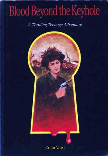 Colin Vard - Blood beyond the Keyhole