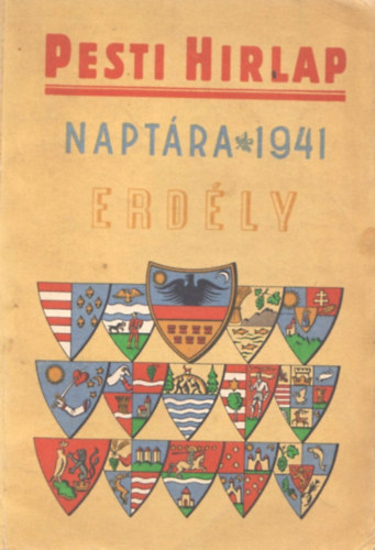 Pesti Hirlap naptára 1941 - Erdély
