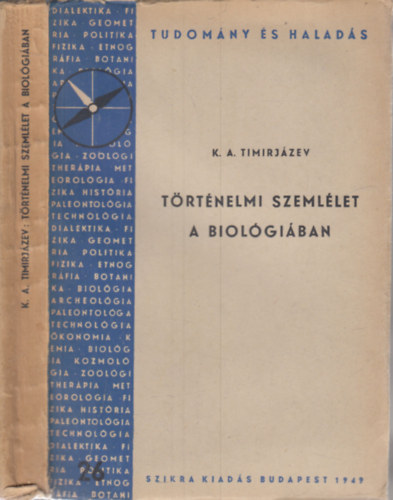 Timirjazev K.A. - Trtnelmi szemllet a biolgiban