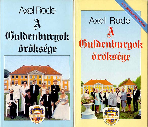 Axel Rode - A Guldenburgok öröksége I-II.