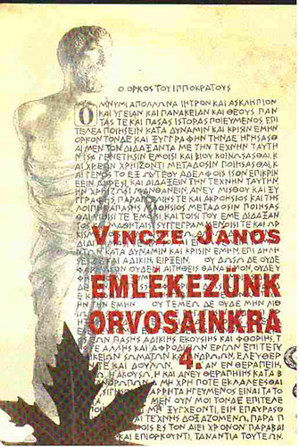 Vincze J�nos - Eml�kez�nk orvosainkra 4.