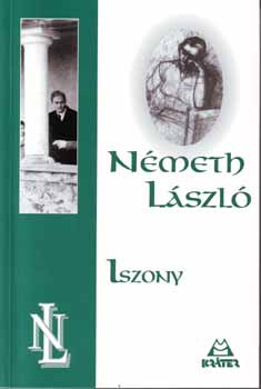N�meth L�szl� - Iszony
