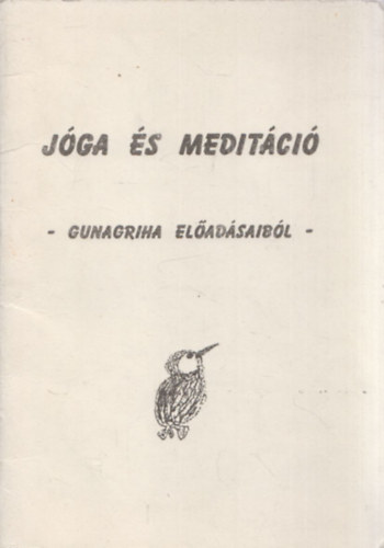 Gunagriha - Jga s meditci (Gunagriha eladsaibl)