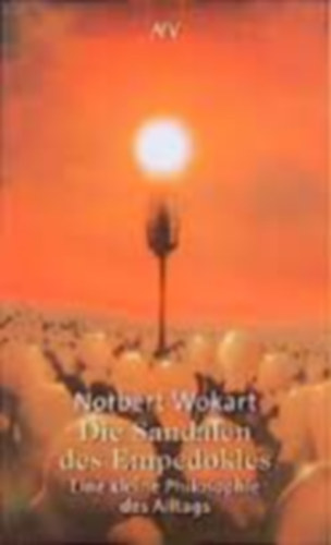 Norbert Wokart - Die Sandalen des Empedokles
