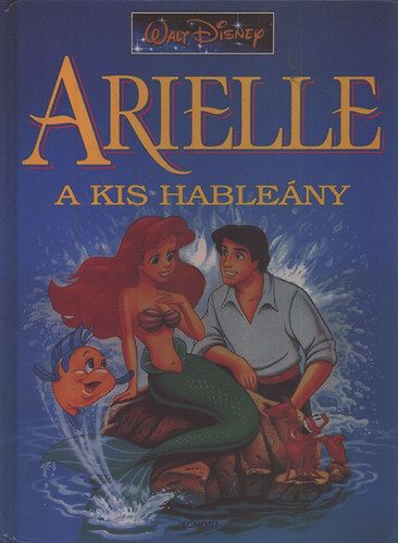 Egmont Kiad - Arielle a kis hableny (Disney)