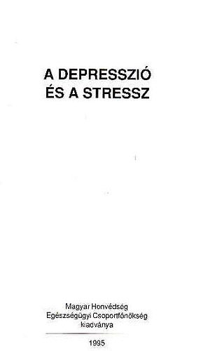 B�r� S�ndor dr. - A depresszi� �s a stressz