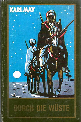 Karl May - Durch die W�ste