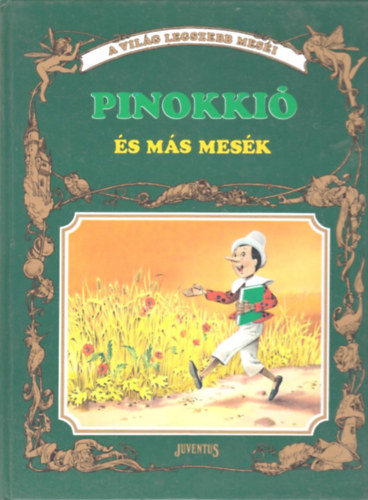 Pappn Varga Zsuzsa  (ford.) Tony Wolf (rajzolta) - Pinokki s ms mesk