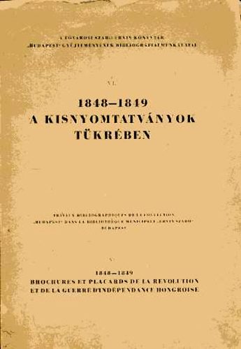 1848-1849 a kisnyomtatv�nyok t�kr�ben