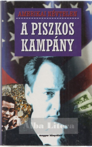 Amerikai nvtelen - A piszkos kampny