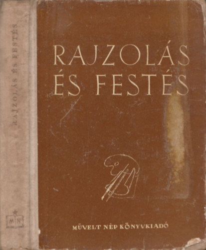 F. Roginszkaja  (szerk.) - Rajzol�s �s fest�s - Tank�nyv nem-hivat�sos m�v�szek sz�m�ra