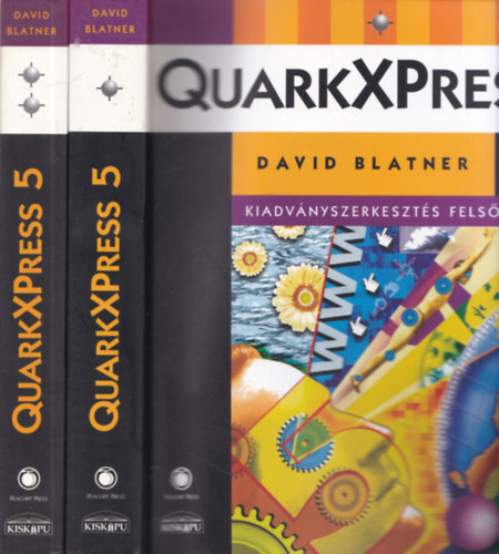 David Blatner - QuarkXPress 5 - Kiadványszerkesztés felsőfokon I-II.