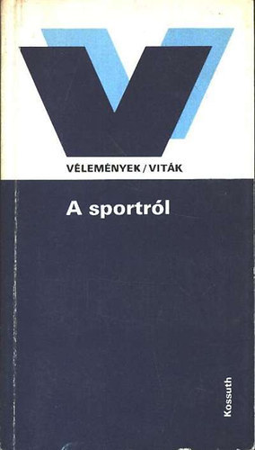 Dr. Radnai Gyrgy - A sportrl (Vlemnyek/vitk)