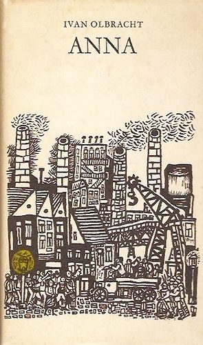 Ivan Olbracht - Anna