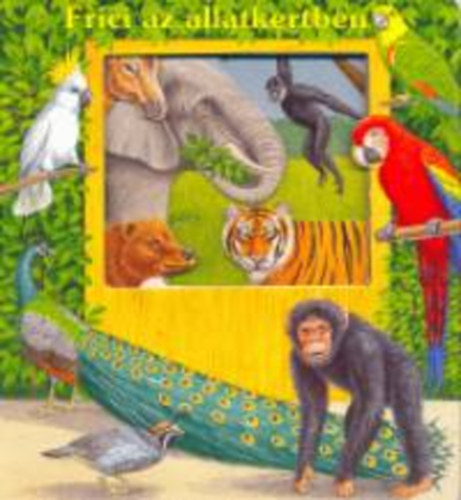 Katja Epes - Frici az �llatkertben