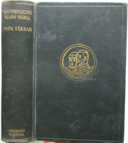 Szentmih�lyin� Szab� M�ria - �r�k t�rsak