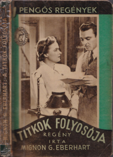 Mignon G. Eberhart - A titkok folyos�ja (Peng�s reg�nyek)