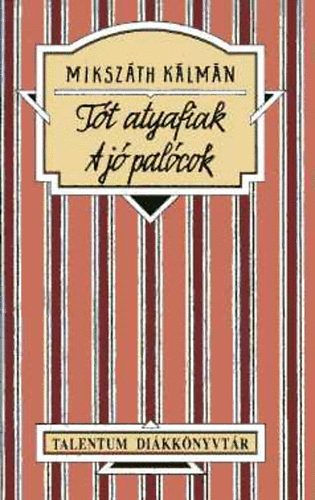 Mikszth Klmn - Tt atyafiak - A j palcok