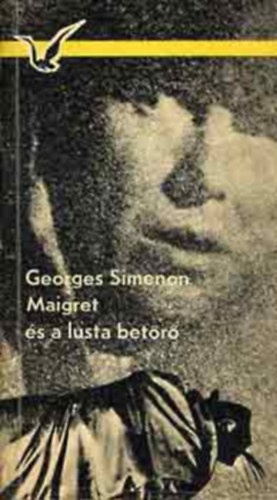 Fordító Gorilovics Tivadar Georges Simenon - Maigret és a lusta betörő