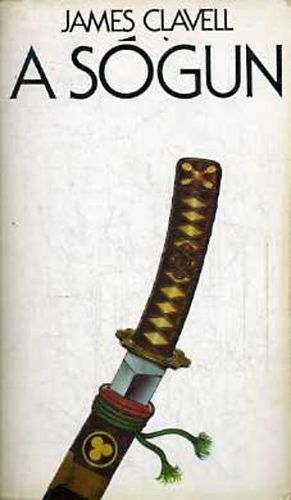 James Clavell - A s�gun I-II.