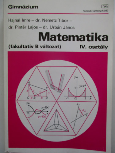 Hajnal Imre; dr. Nemetz Tibor - Matematika IV. o. (fakultatv B vltozat)