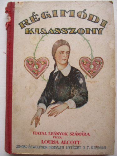 Louisa May Alcott - Rgimdi kisasszony