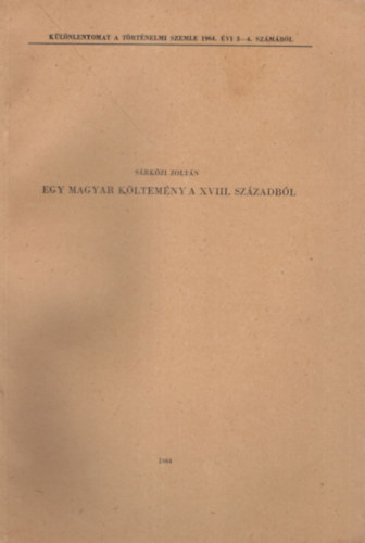 Sárközi Zoltán - Egy magyar költemény a XVIII. századból - Különlenyomat