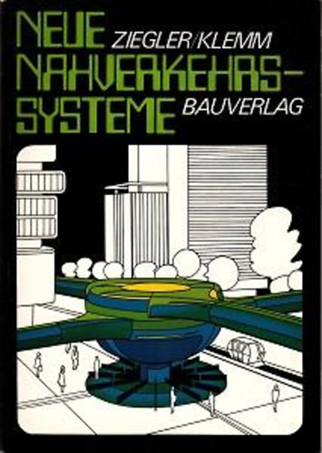 Martin Ziegler - Wolfgang Klemm - Neue Nahverkehrssysteme