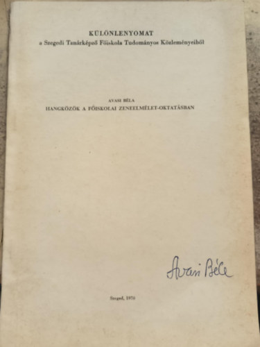 Avasi B�la - Hangk�z�k a f�iskolai zeneelm�let-oktat�sban