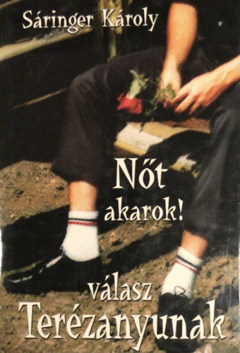 S�ringer K�roly - N�t akarok!
