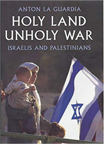 Anton Laguardia - Holy Land Unholy War