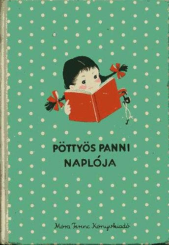 Szepes Mria - Pttys Panni naplja