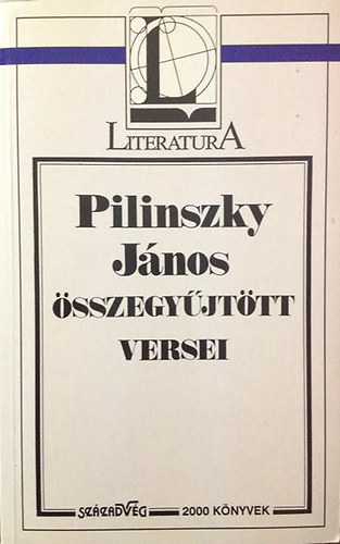 Pilinszky J�nos - Pilinszky J�nos �sszegy�jt�tt versei