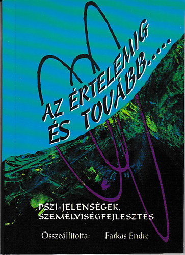 Farkas Endre - Az �rtelemig �s tov�bb...