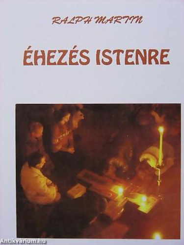 Ralph Martin - �hez�s Istenre